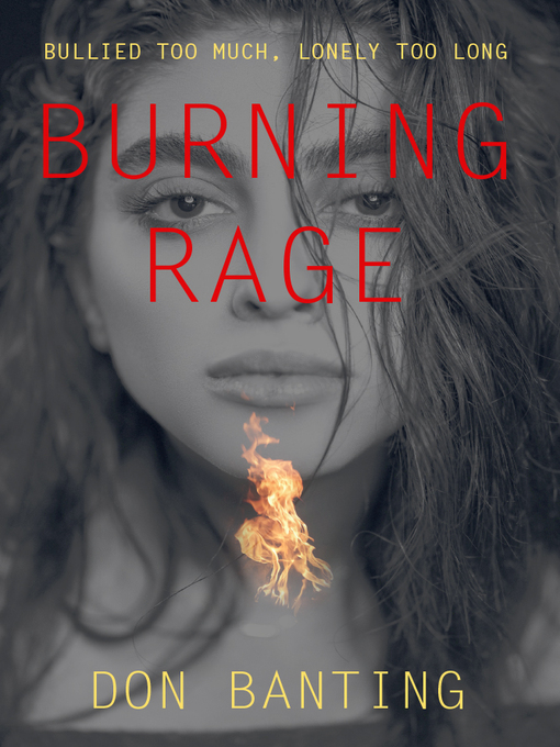 Title details for Burning Rage by Don Banting - Available